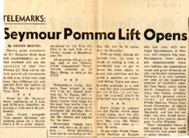 "Seymour Pomma Lift Opens"